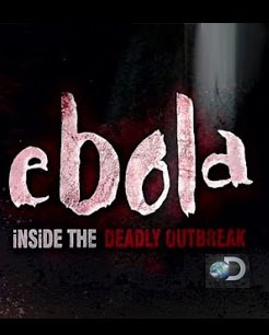 Ebola : Inside the Deadly Outbreak Documentary