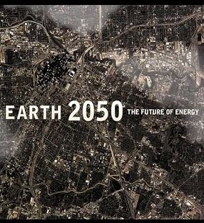 EARTH 2050 - FUTURE of ENERGY