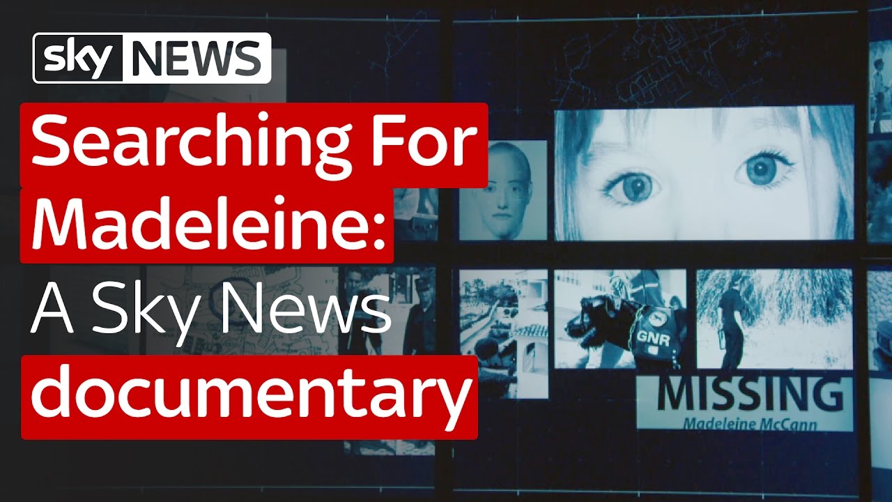 Searching for Madeleine: A Sky News documentary on the McCann investigation